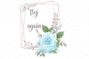 Try Again Blue Floral Quote: Maximizing Quality and Versatility in Your Creative Projects